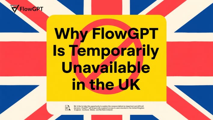 Why FlowGPT Is Temporarily Unavailable in the UK's thumbnail
