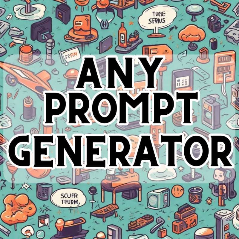 Thumbnail of Any Prompt Generator